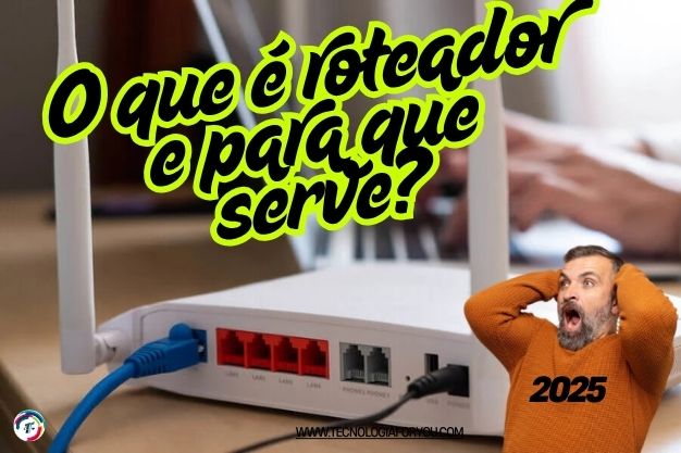 O que é roteador e para que serve? Saiba Tudo Agora