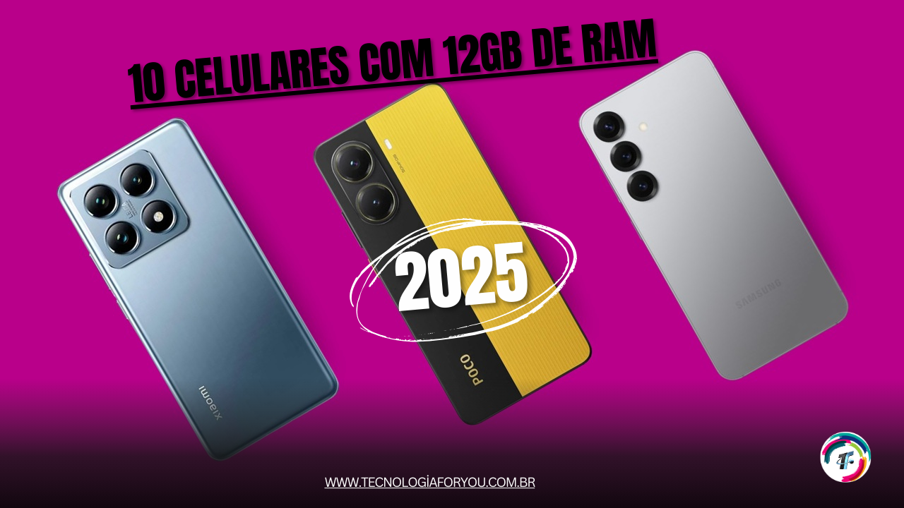 10 celulares com 12GB de RAM para comprar em 2025