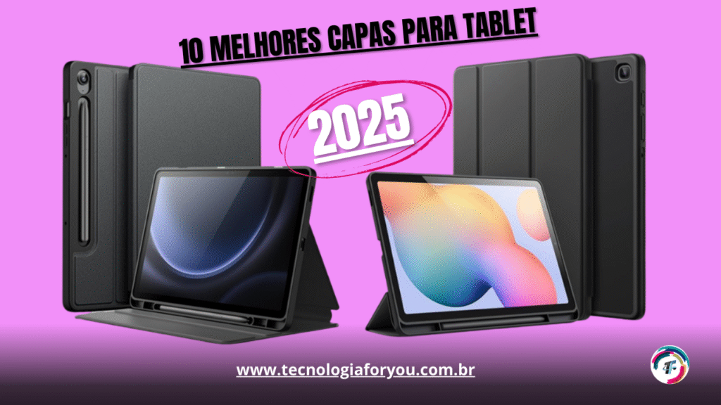 10 melhores capas para tablet em 2025: proteção e estilo
