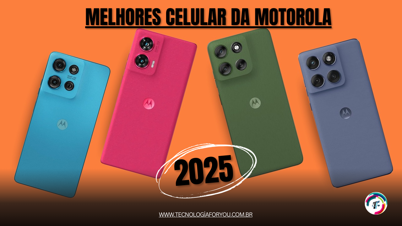 Melhores celular da Motorola para comprar em 2025
