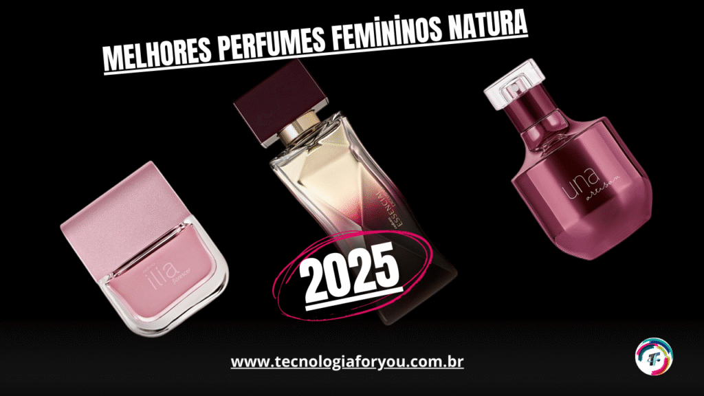 Melhores Perfumes Femininos Natura Mais Vendidos em 2025