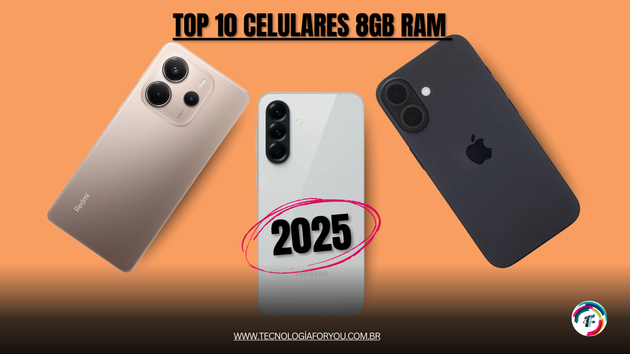 Top 10 Celulares 8GB RAM para Comprar em 2025